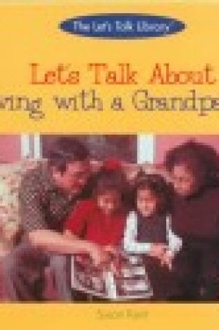 Cover of Let's Talk about Living with a Grandparent