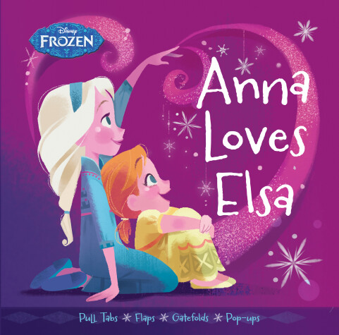 Cover of Frozen: Anna Loves Elsa