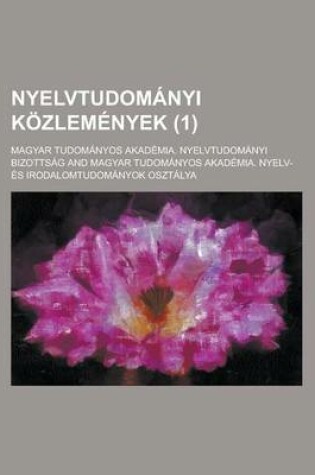 Cover of Nyelvtudomanyi Kozlemenyek (1 )