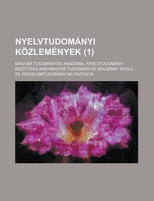 Book cover for Nyelvtudomanyi Kozlemenyek (1 )