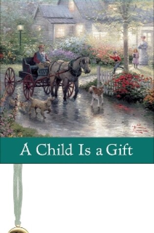 Cover of A Child Is a Gift