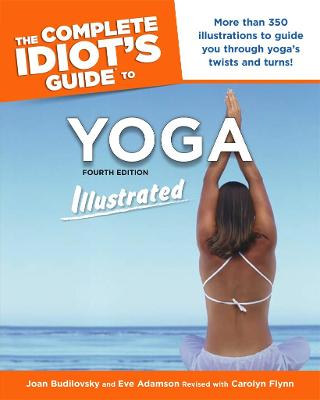 Book cover for Complete Idiot's Guide To Yoga Illustrated