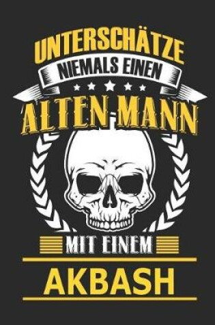 Cover of Untersch�tze Niemals Einen Alten Mann Mit Einem Akbash