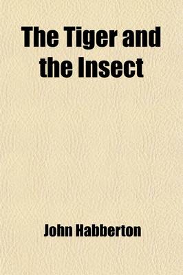 Book cover for The Tiger and the Insect