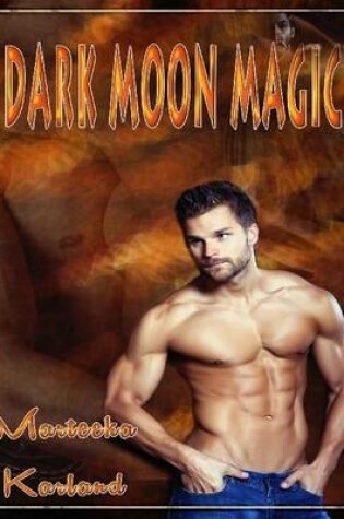Cover of Dark Moon Magic