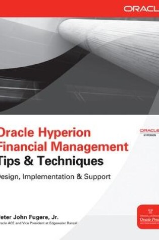 Cover of Oracle Hyperion Financial Management Tips And Techniques