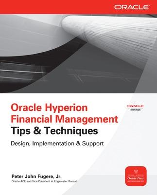 Cover of Oracle Hyperion Financial Management Tips And Techniques