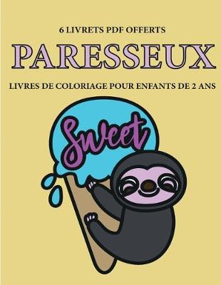 Book cover for Livres de coloriage pour enfants de 2 ans (Paresseux )