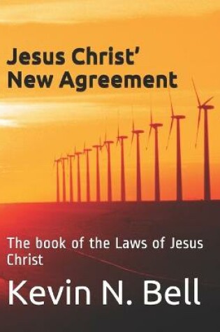 Cover of Jesus Christ' New Agreement