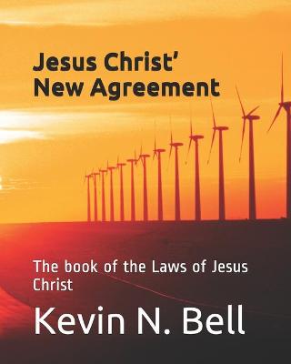 Book cover for Jesus Christ' New Agreement