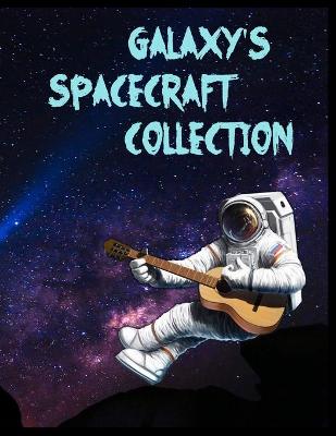 Book cover for Galaxy's Spacecraft Collection