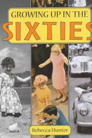 Cover of Growing Up in the Sixties