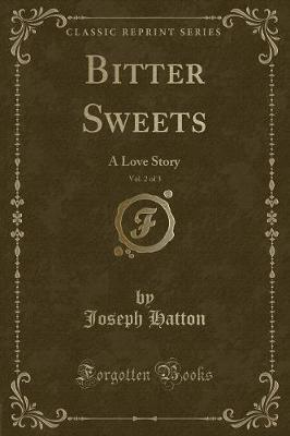 Book cover for Bitter Sweets, Vol. 2 of 3