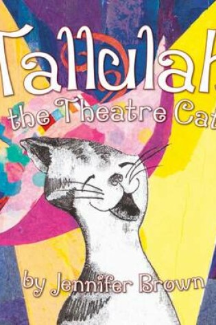 Cover of Tallulah the Theatre Cat