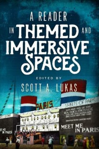 Cover of A Reader In Themed and Immersive Spaces