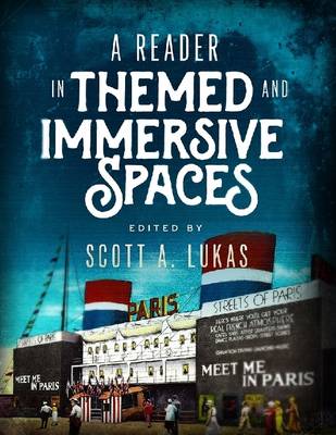 Book cover for A Reader In Themed and Immersive Spaces