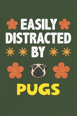 Book cover for Easily Distracted By Pugs