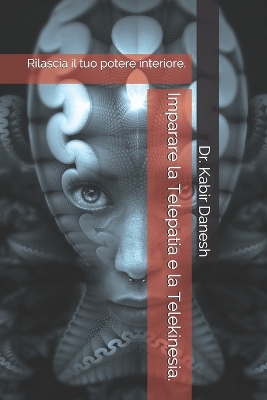 Book cover for Imparare la Telepatia e la Telekinesia.