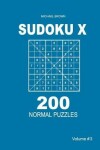 Book cover for Sudoku X - 200 Normal Puzzles 9x9 (Volume 3)