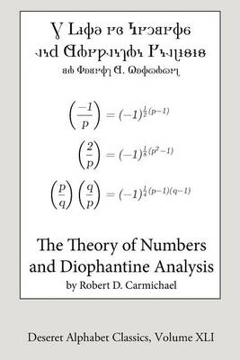 Book cover for The Theory of Numbers and Diophantine Analysis (Deseret Alphabet edition)