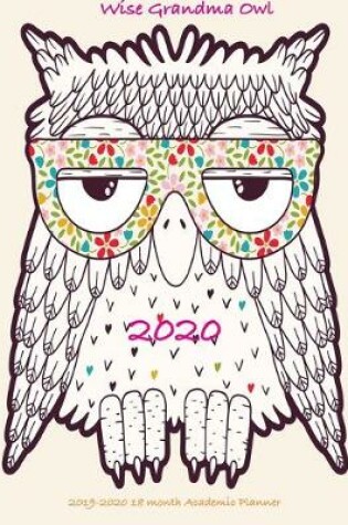 Cover of Wise Grandma Owl 2019-2020 18 month Academic Planner