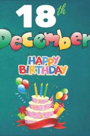 Cover of 18th December Happy Birthday Notebook Journal