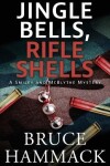 Book cover for Jingle Bells, Rifle Shells