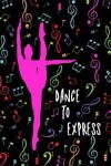 Book cover for Dance To Express