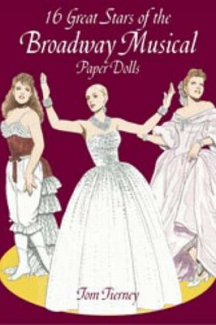 Cover of 16 Great Stars of the Broadway Musical Paper Dolls