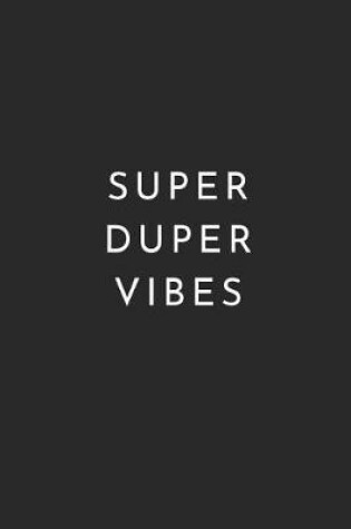 Cover of Super Duper Vibes