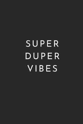 Book cover for Super Duper Vibes