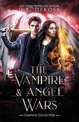 Book cover for The Vampire & Angel Wars Complete Collection