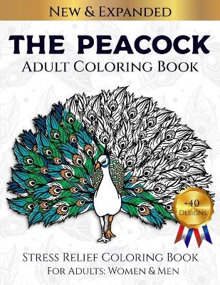 Book cover for The Peacock Adult Coloring Book