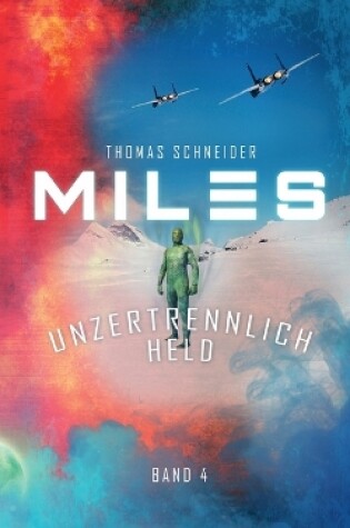 Cover of Miles - Unzertrennlich Held