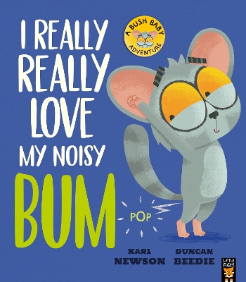 Book cover for I Really, Really Love My Noisy Bum