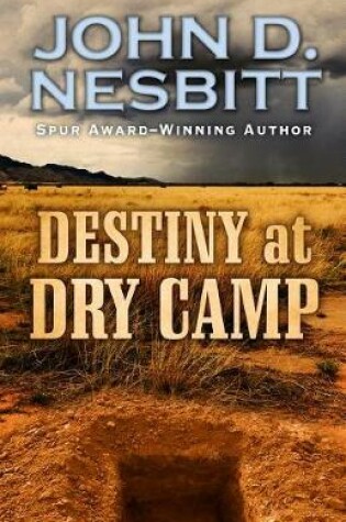Cover of Destiny at Dry Camp