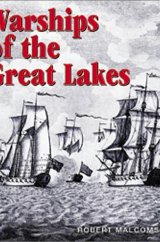 Cover of Warships of the Great Lakes, 1754-1834