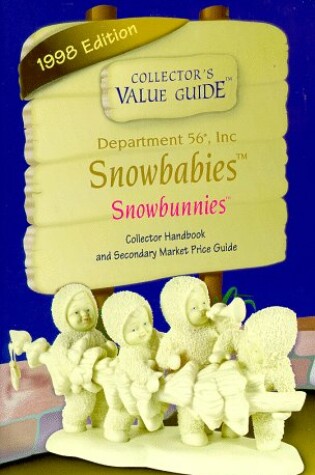 Cover of Snowbabies (Department 56) Value Guide, 1998