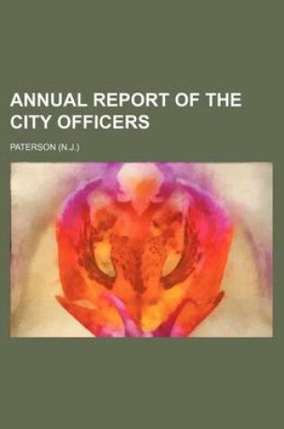 Cover of Annual Report of the City Officers