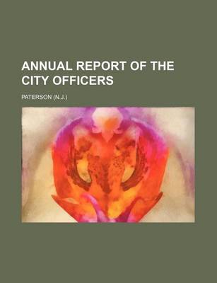 Book cover for Annual Report of the City Officers