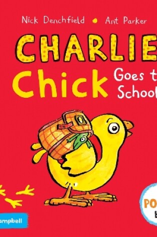 Cover of Charlie Chick Goes to School