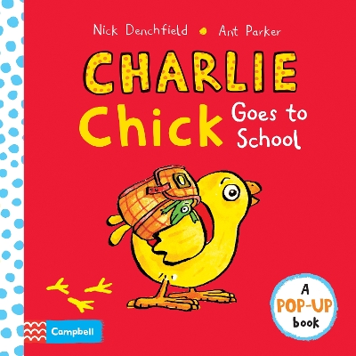 Cover of Charlie Chick Goes to School