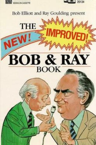 Cover of New! Improved Bob and Ray Book