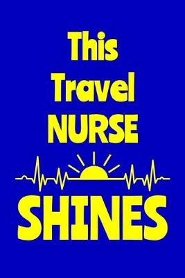 Book cover for This Travel Nurse Shines