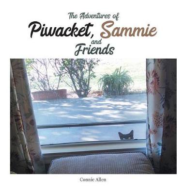 Book cover for The Adventures of Piwacket, Sammie and Friends