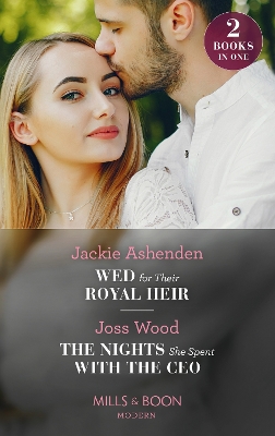 Book cover for Wed For Their Royal Heir / The Nights She Spent With The Ceo