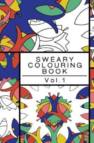 Cover of Sweary Colouring Book