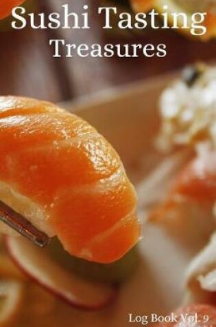 Cover of Sushi Tasting Treasures Log Book Vol. 9