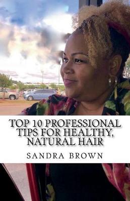 Book cover for Top 10 Professional tips for healthy, natural hair