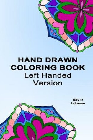 Cover of Hand Drawn Coloring Book Left Handed Version